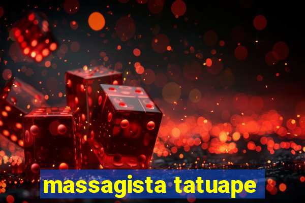 massagista tatuape